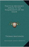 Practical Mechanics Applied to the Requirements of the Sailor