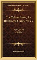 The Yellow Book, an Illustrated Quarterly V9