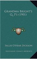 Grandma Bright's Q. P's (1901)