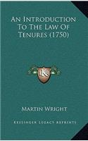 An Introduction to the Law of Tenures (1750)