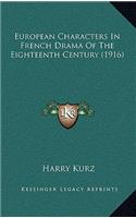 European Characters in French Drama of the Eighteenth Century (1916)