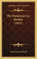 The Dominican Lay Brother (1921)