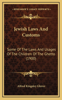 Jewish Laws And Customs