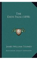 The Date Palm (1898)