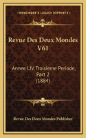Revue Des Deux Mondes V61