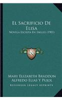 Sacrificio De Elisa: Novela Escrita En Ingles (1901)