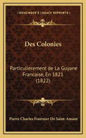 Des Colonies