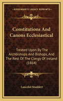 Constitutions And Canons Ecclesiastical