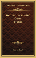 Wartime Breads And Cakes (1918)
