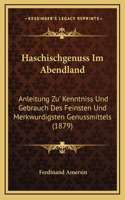 Haschischgenuss Im Abendland