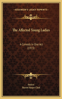 The Affected Young Ladies