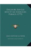 Discours Sur Les Jeux Et Les Exercices Publics (1775)