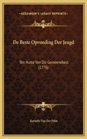 De Beste Opvoeding Der Jeugd
