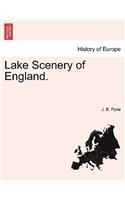 Lake Scenery of England.: (English)