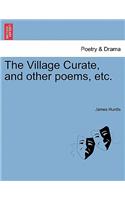 Village Curate, and Other Poems, Etc.