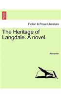 The Heritage of Langdale. a Novel.