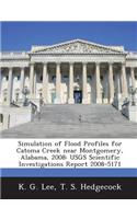 Simulation of Flood Profiles for Catoma Creek Near Montgomery, Alabama, 2008