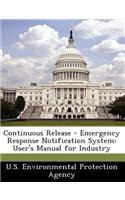 Continuous Release - Emergency Response Notification System: User's Manual for Industry(English)