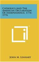 Catholics and the American Declaration of Independence, 1774-1776