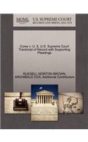 Corey V. U. S. U.S. Supreme Court Transcript of Record with Supporting Pleadings