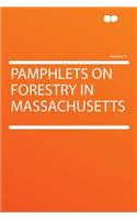 Pamphlets on Forestry in Massachusetts Volume 5
