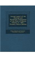Annual Report of the Railroad and Warehouse Commission of the State of Illinois Volume Yr. 1893