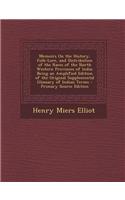 Memoirs on the History, Folk-Lore, and Distribution of the Races of the North Western Provinces of India: Being an Amplified Edition of the Original Supplemental Glossary of Indian Terms