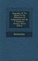 Biography of the Signers to the Declaration of Independence [Ed.] by J. Sanderson - Primary Source Edition: (English)