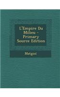 L'Empire Du Milieu