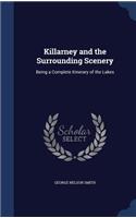 Killarney and the Surrounding Scenery