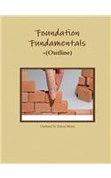 Foundation Fundamentals-(Outline)