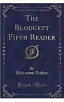 The Blodgett Fifth Reader (Classic Reprint)