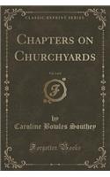 Chapters on Churchyards, Vol. 2 of 2 (Classic Reprint)