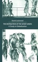 Destruction of the Soviet Union