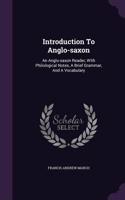 Introduction To Anglo-saxon: (English)