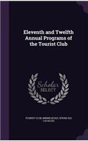 Eleventh and Twelfth Annual Programs of the Tourist Club