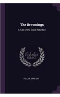 Brownings: A Tale of the Great Rebellion