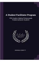 A Student Facilitator Program