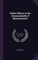 Public Officers of the Commonwealth of Massachusetts