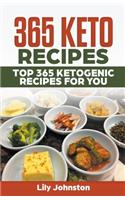 365 Keto Recipes: Top 365 Ketogenic Recipes For You