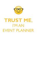 TRUST ME, I'M AN EVENT PLANNER AFFIRMATIONS WORKBOOK Positive Affirmations Workbook. Includes: Mentoring Questions, Guidance, Supporting You.