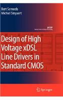 Design of High Voltage xDSL Line Drivers in Standard CMOS: (Analog Circuits and Signal Processing)