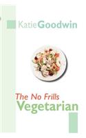The No Frills Vegetarian