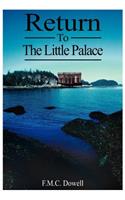 Return To The Little Palace