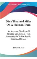Nine Thousand Miles On A Pullman Train