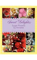 Sweet Delights by Annette