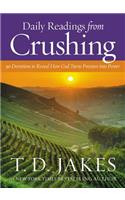 Daily Readings from Crushing (Devotional): 90 Devotions to Reveal How God Turns Pressure Into Power