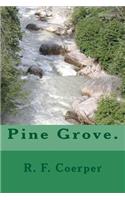 Pine Grove.