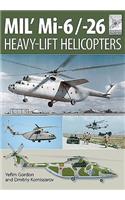 Flight Craft 10: Mi-1, Mi-6 and Mi-26: Heavy Lift Helicopters
