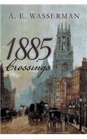 1885 Crossings